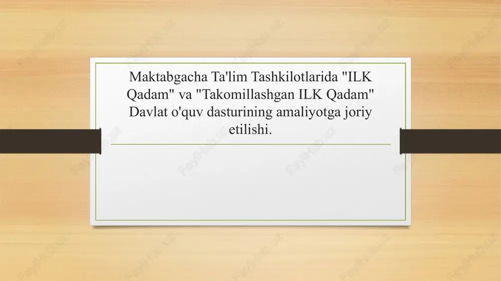 "ilkqadam" va "takomillashgan ilkqadam" davlat oʻquv dasturi — PPTX