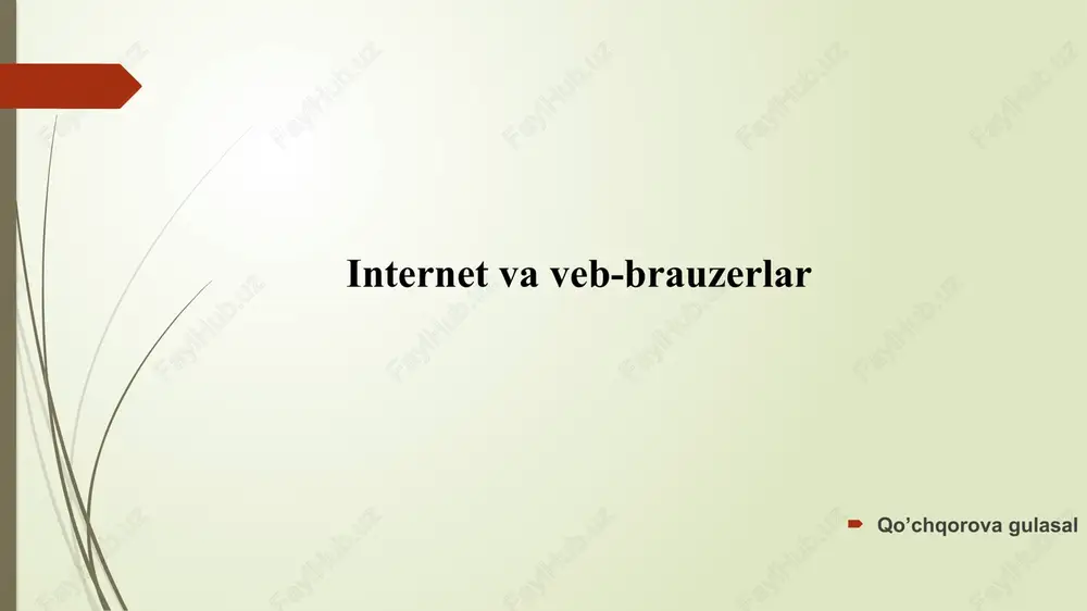 internet va veb-brauzerlar — PPTX