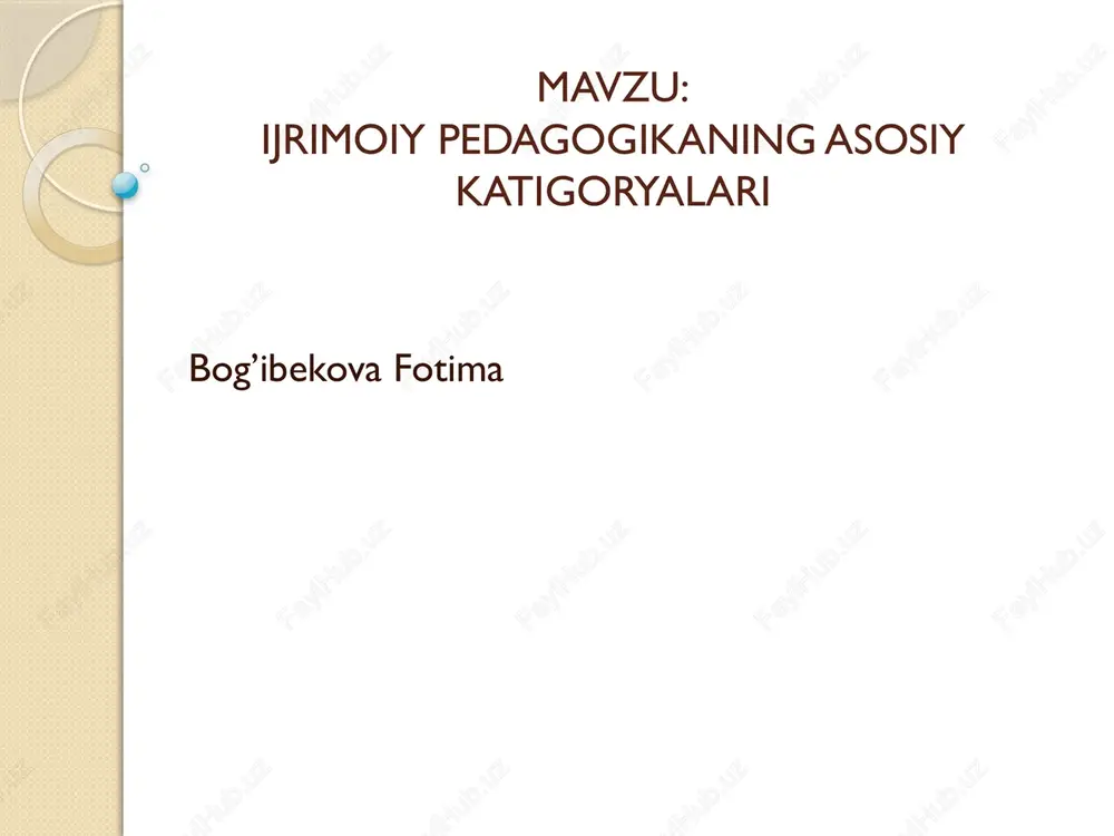 ijrimoiy pedagogikaning asosiy katigoryalari — PPTX