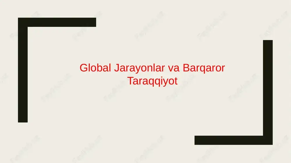 globaljarayonlarvabarqarortaraqqiyot — PPTX