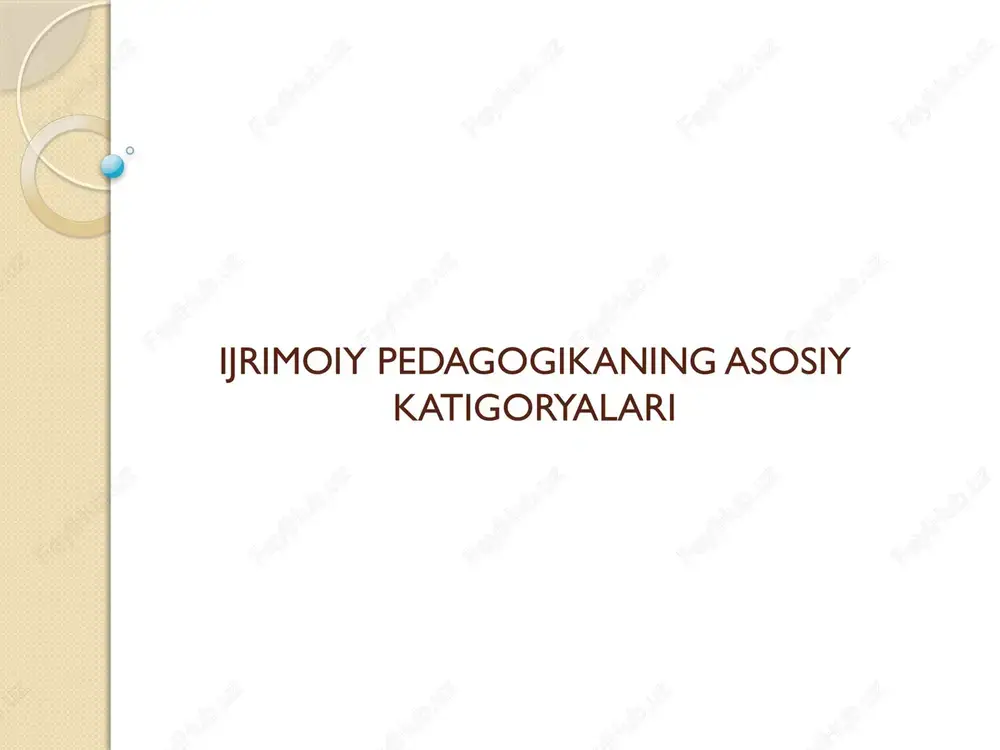 ijrimoiy pedagogikaning asosiy katigoryalari — PPTX