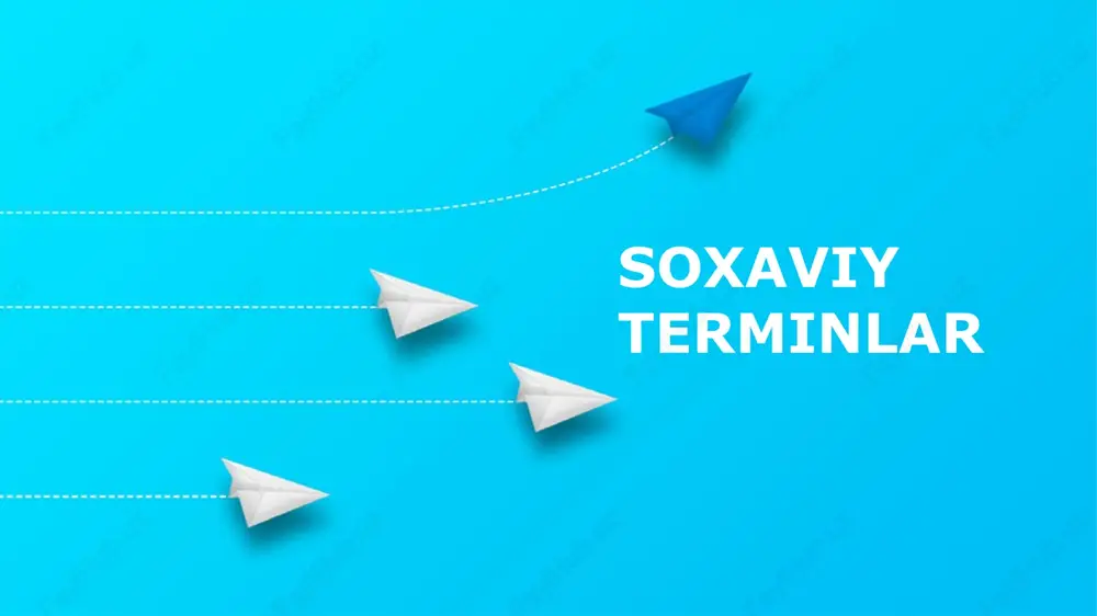 soxaviy terminlar — PPTX