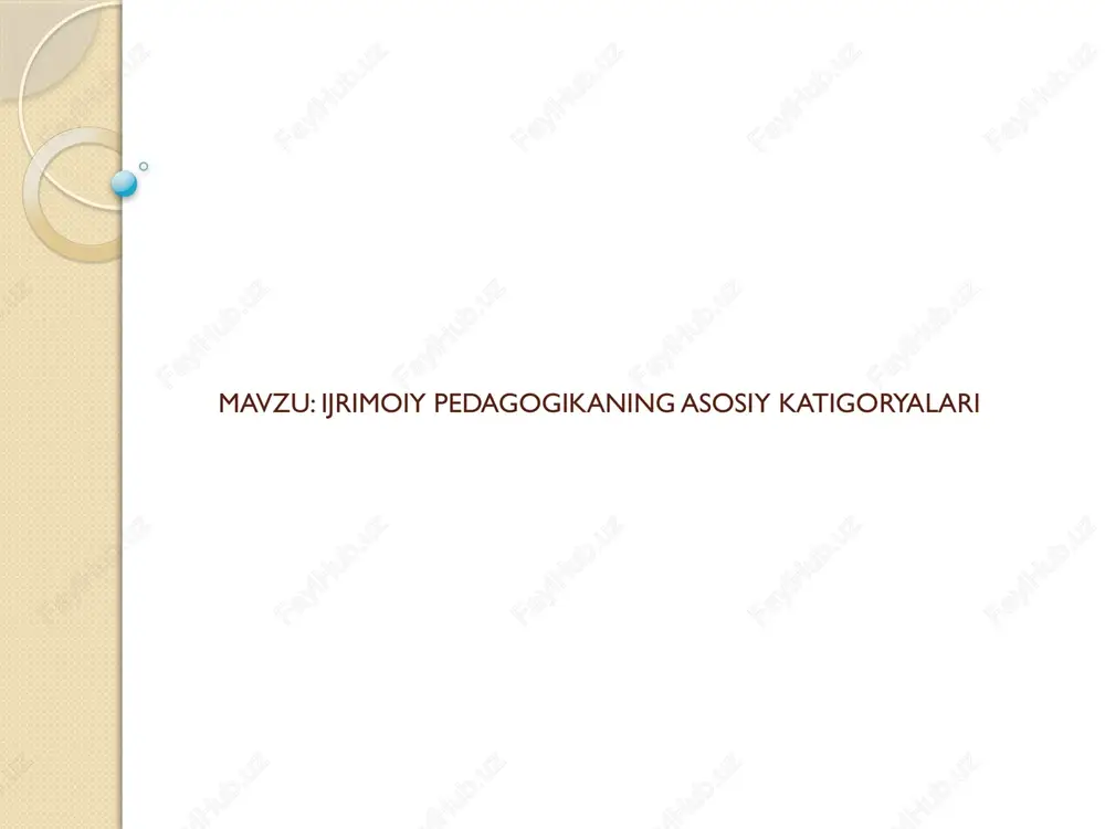 ijrimoiy pedagogikaning asosiy katigoryalari — PPTX