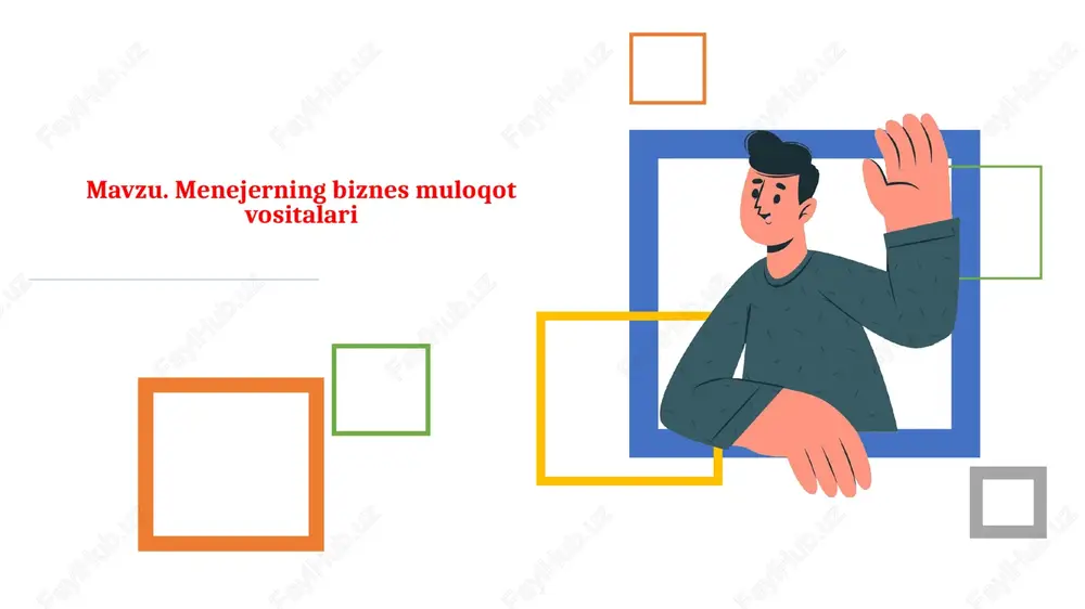 menejerning biznes muloqot vositalari — PPTX