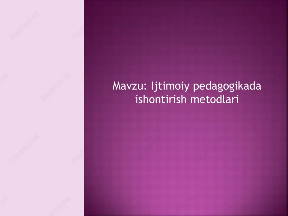 ijtimoiy pedagogikada ishontirish metodlari — PPT