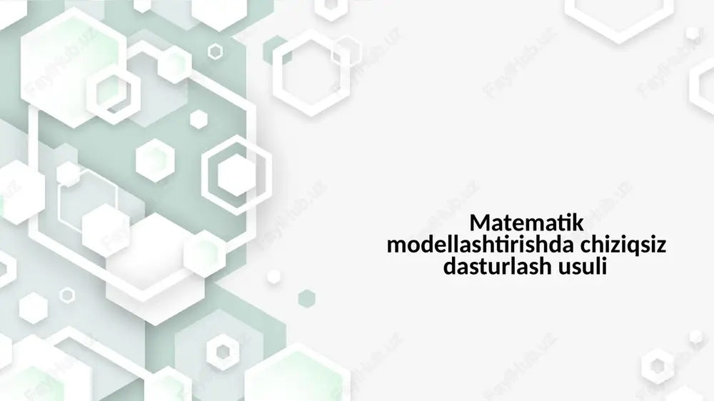 matematik modellashtirishda chiziqsiz dasturlash usuli — PPTX