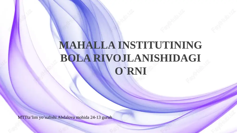 mahalla instituti: bolalar rivojlanishi uchun asos — PPTX