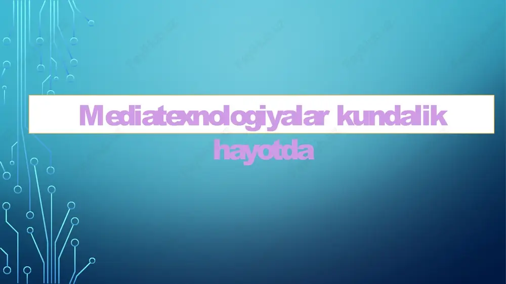 multimediya texnalogiyalari — PPTX