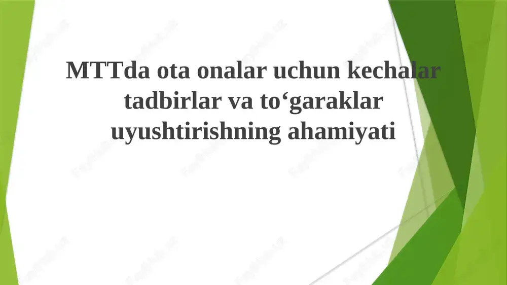 mttda ota-onalar uchun kechalar — PPTX