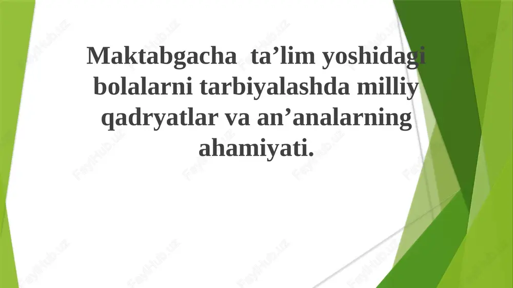 milliy qadriyatlar va an'analarning ahamiyati — PPTX
