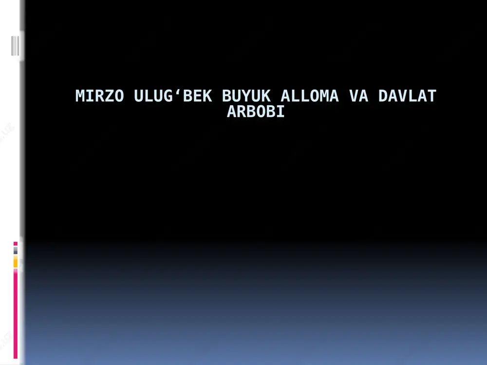 ulug`bekning bolalik va yoshlik yillari — PPTX