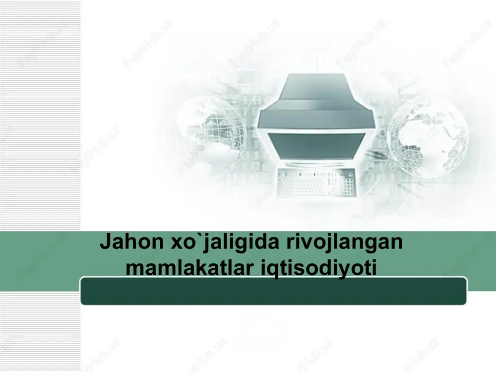 rivojlangan mamlakatlar iqtisodiyoti — PPT