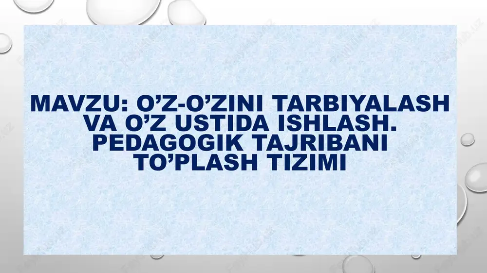 o'z-o'zini tarbiyalash va o'z ustida ishlash — PPTX