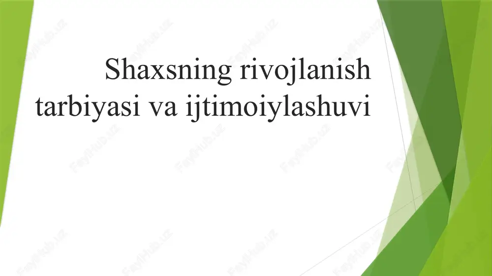 shaxsning rivojlanishi — PPTX