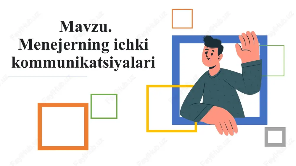 menejerning ichki kommunikatsiyalari — PPTX
