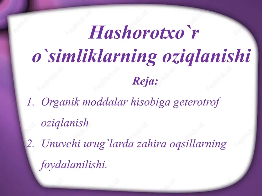 hashorotxo`ro`simliklarningoziqlanishi — PPTX
