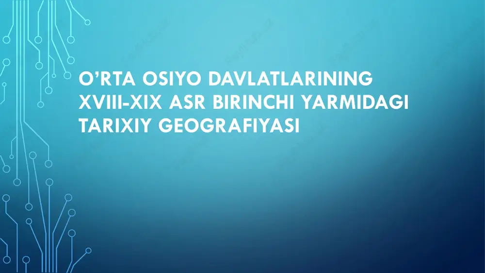 xviii-xix asr o'rta osiyo davlatlarining tarixiy geografiyasi — PDF