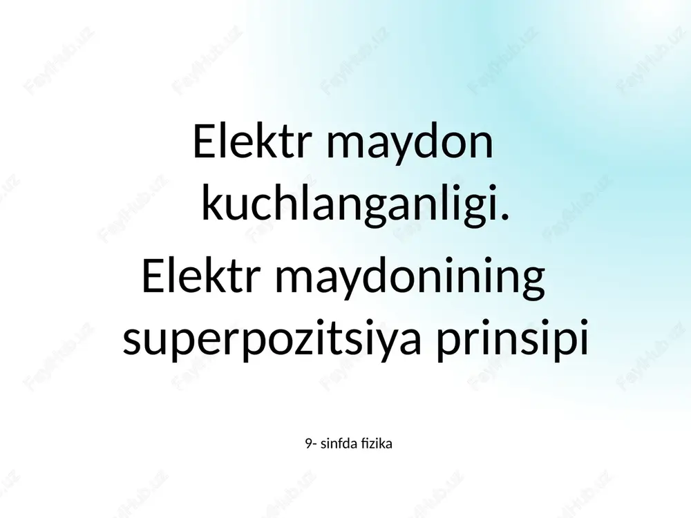 elektr maydonkuchlanganligi — PPTX