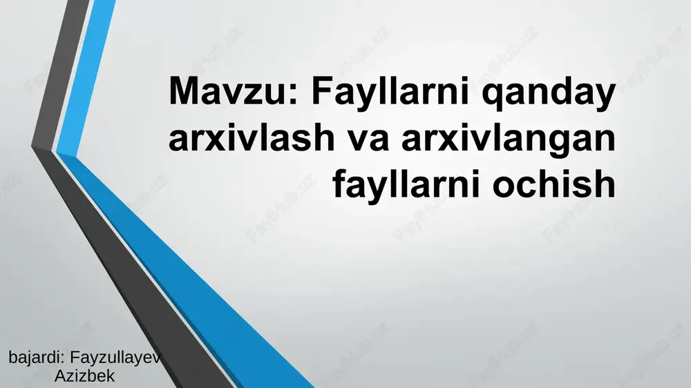 fayllarni qanday arxivlash va arxivlangan fayllarni ochish — PPT