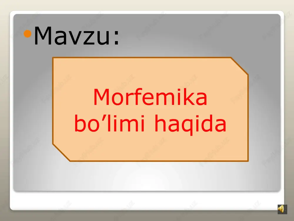 morfemika bo’limi haqida — PPTX