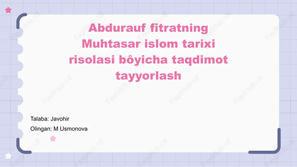 abdurauf fitratning muhtasar islom tarixi risolasi — PPTX