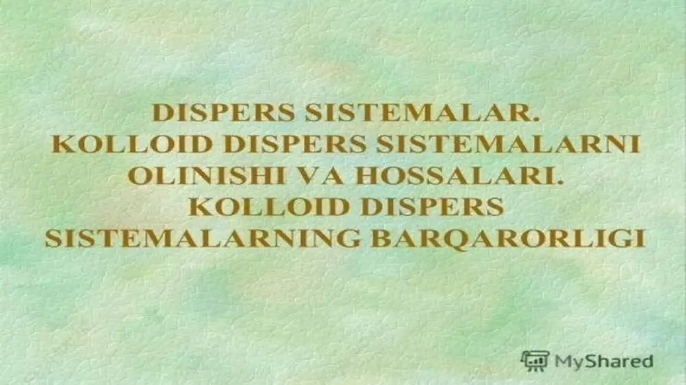 kolloid dispers sistemalar — PPTX