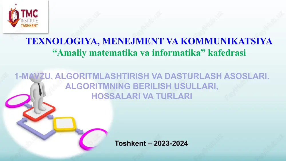 algoritmlashtirish va dasturlash asoslari — PPTX