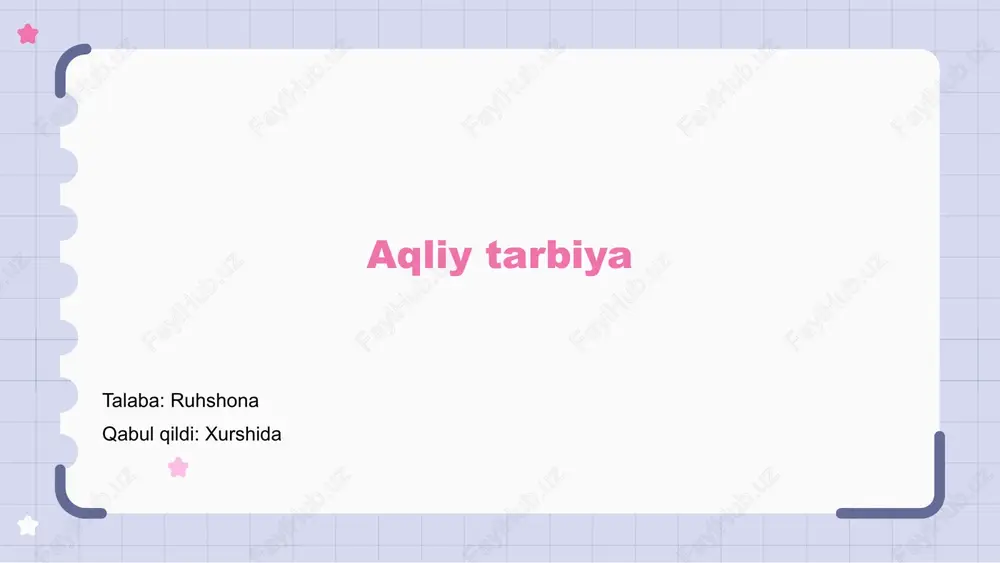 aqliy tarbiya — PPTX