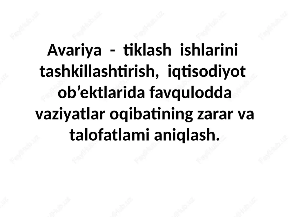 avariya - tiklash ishlarini tashkillashtirish — PPTX