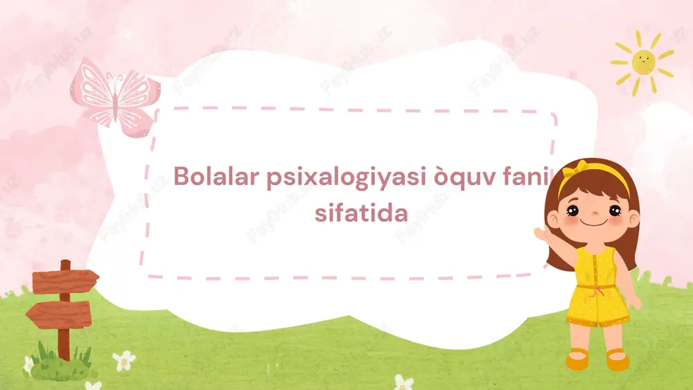 bolalar psixalogiyasi — PPTX