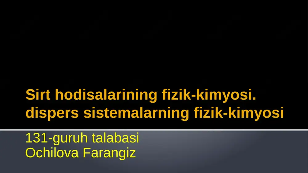 sirt hodisalarining fizik-kimyosi — PPTX