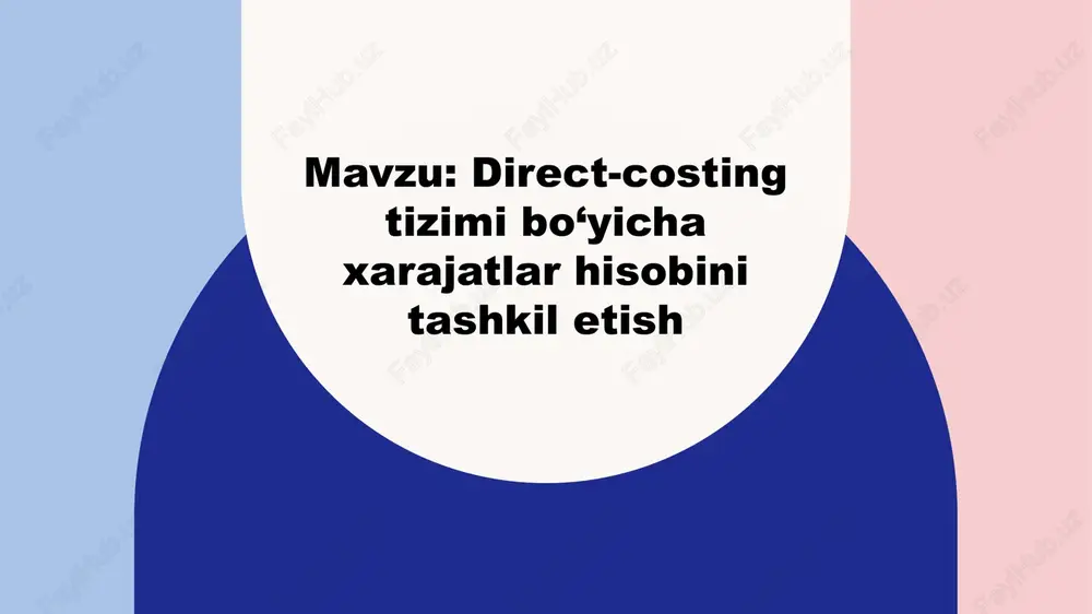 direct-costing tizimi bo'yi chaxarajatlar — PPTX