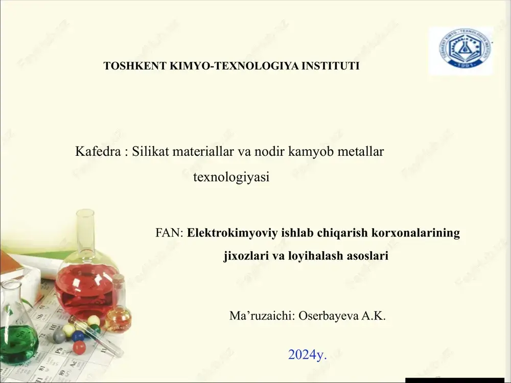 elektrokimyoviy ishlab chiqarish korxonalarining jixozlari va loyihalash asoslari — PPTX