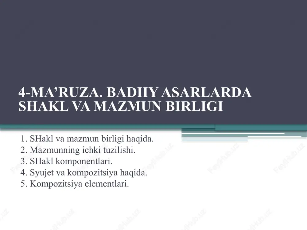 4-ma’ruza. badiiy asarlarda shakl va mazmun birligi — PPTX