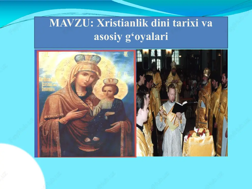 xristianlik dini tarixi va asosiy g'oyalari — PPTX