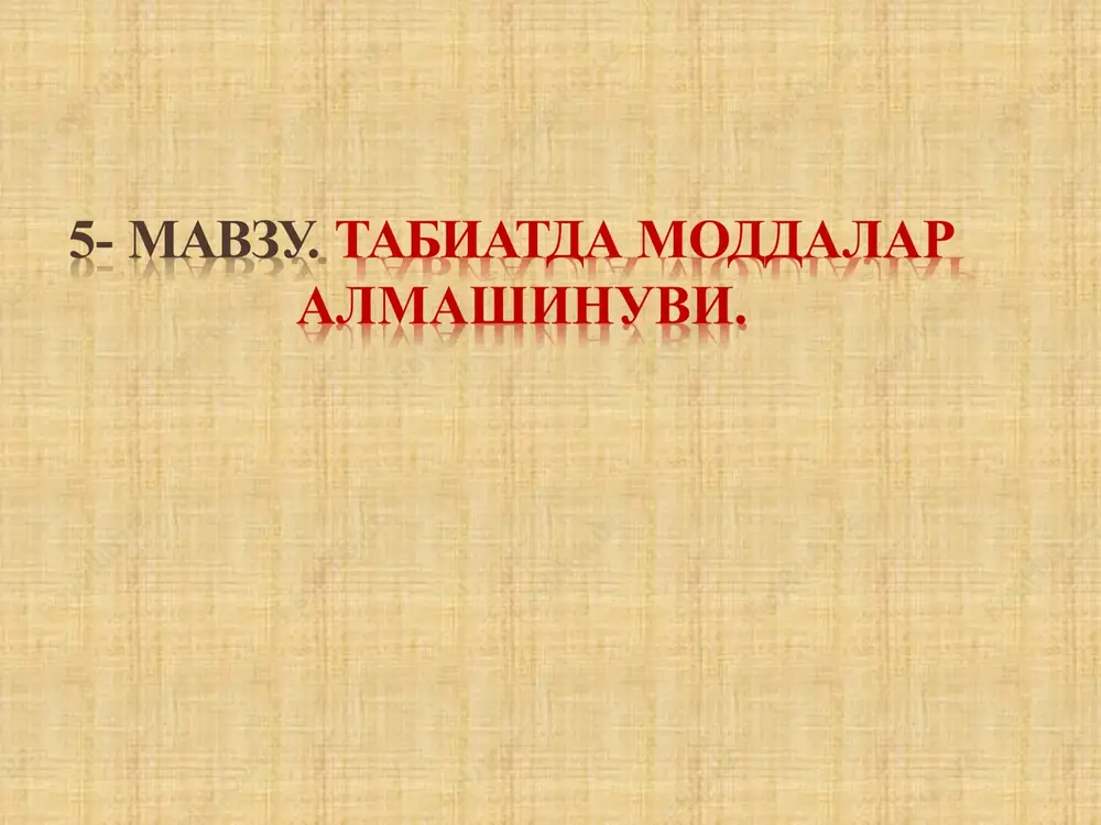 tabiatdamoddalar almashinuvi — PPTX