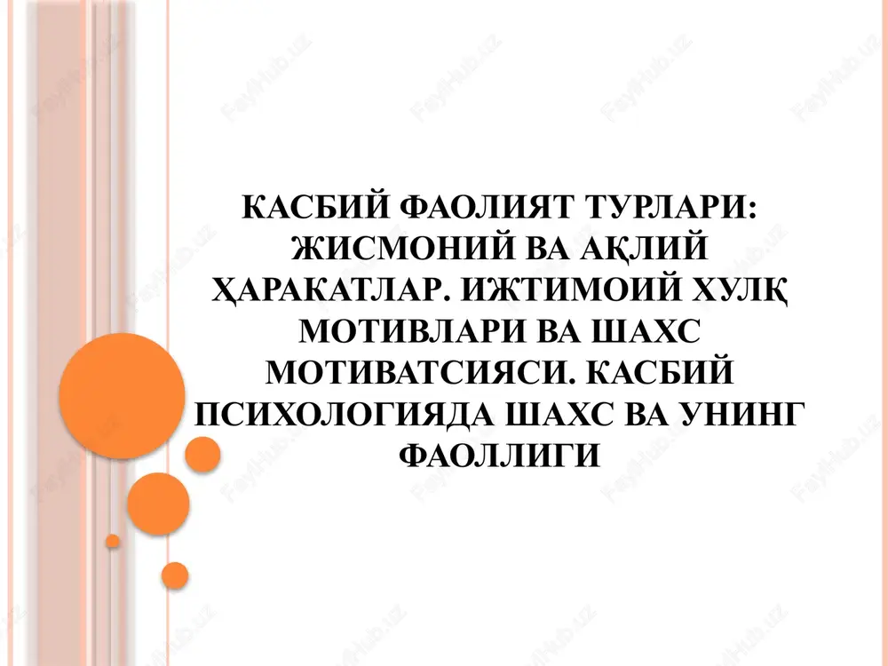 kasbiy psixologiyada shaxs va uning faolligi — PPTX