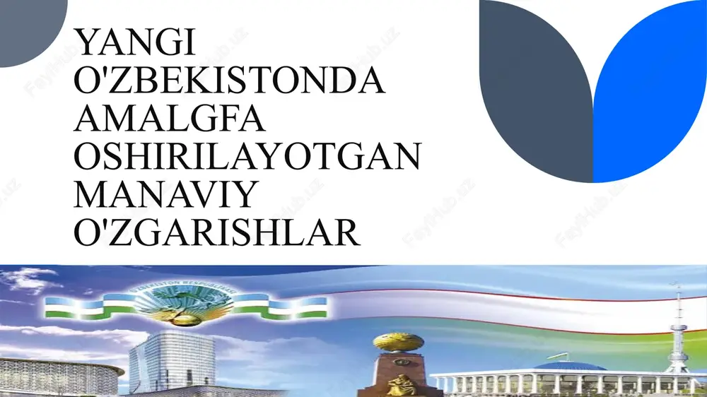 yangi o'zbekistonda amalgfa oshirilayotgan manaviy o'zgarishlar — PPTX