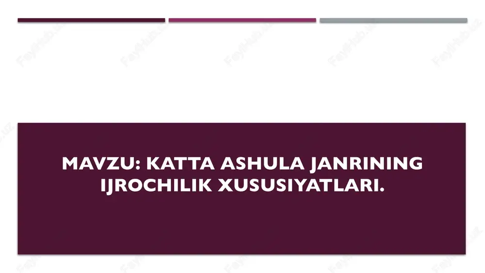 katta ashula janrining ijrochilik xususiyatlari. — PPTX