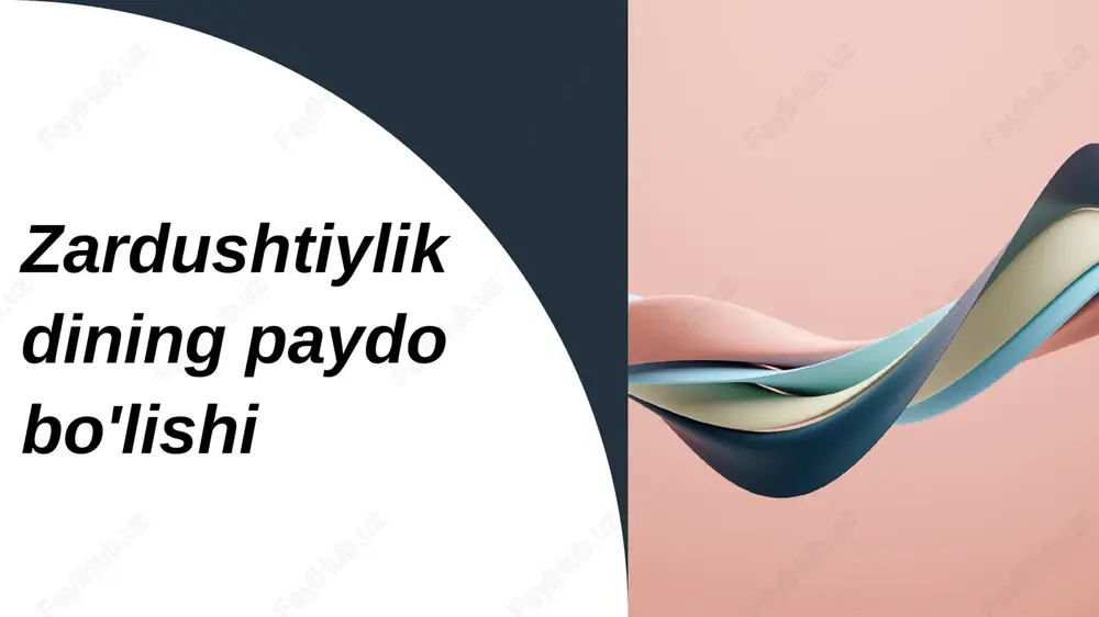 zardushtiylikning paydobo'lishi — PPTX