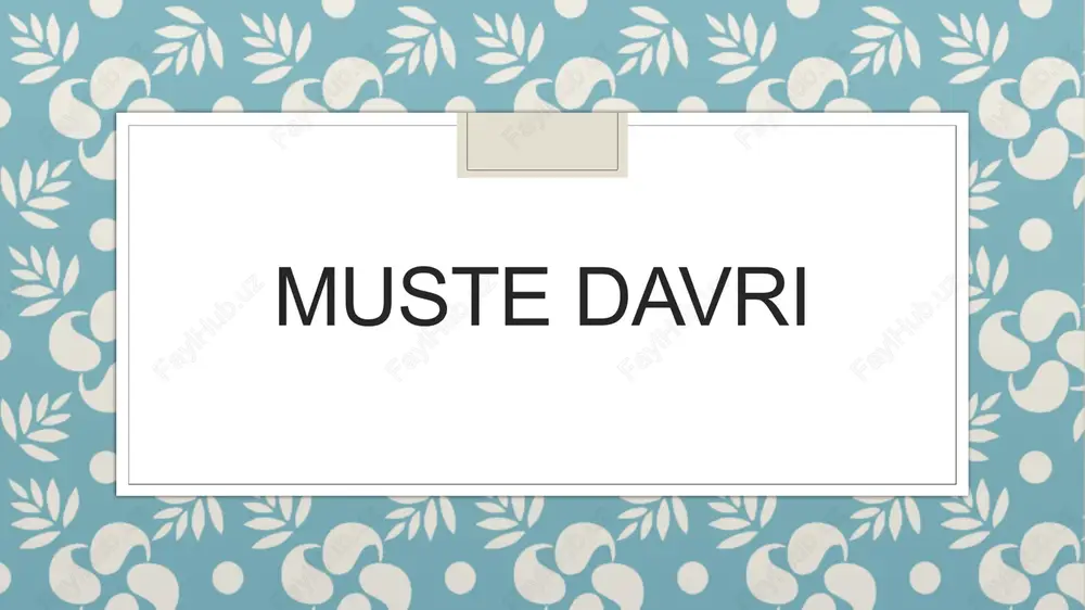 muste davri — PPTX