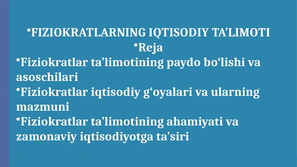 fiziokratlarning iqtisodiy ta’limoti — PPTX