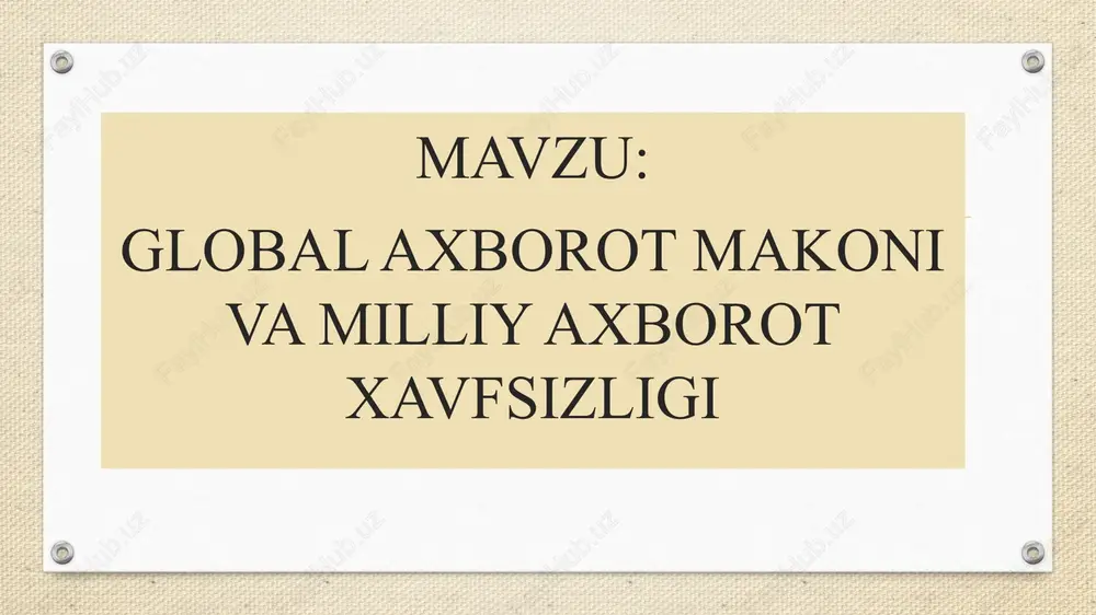 global axborot makoni va milliy axborot xavfsizligi — PPTX