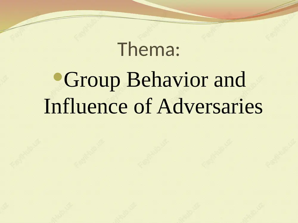 group behavior and influence of adversaries — PPTX