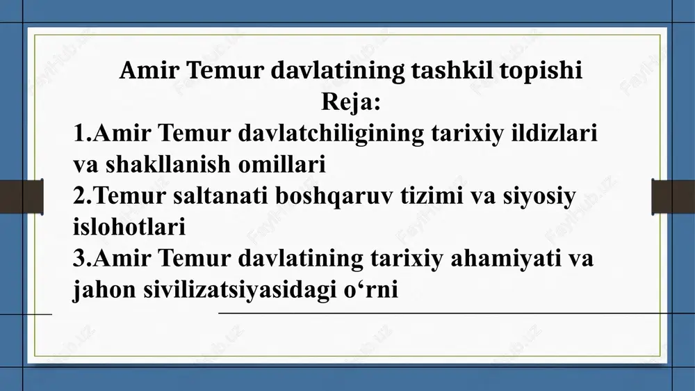 amir temurdavlatining tashkiltopishi — PPTX