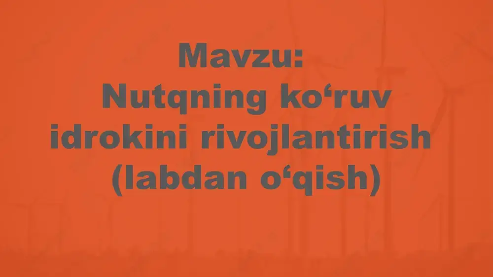 nutqning ko‘ruv idrokini rivojlantirish — PPTX