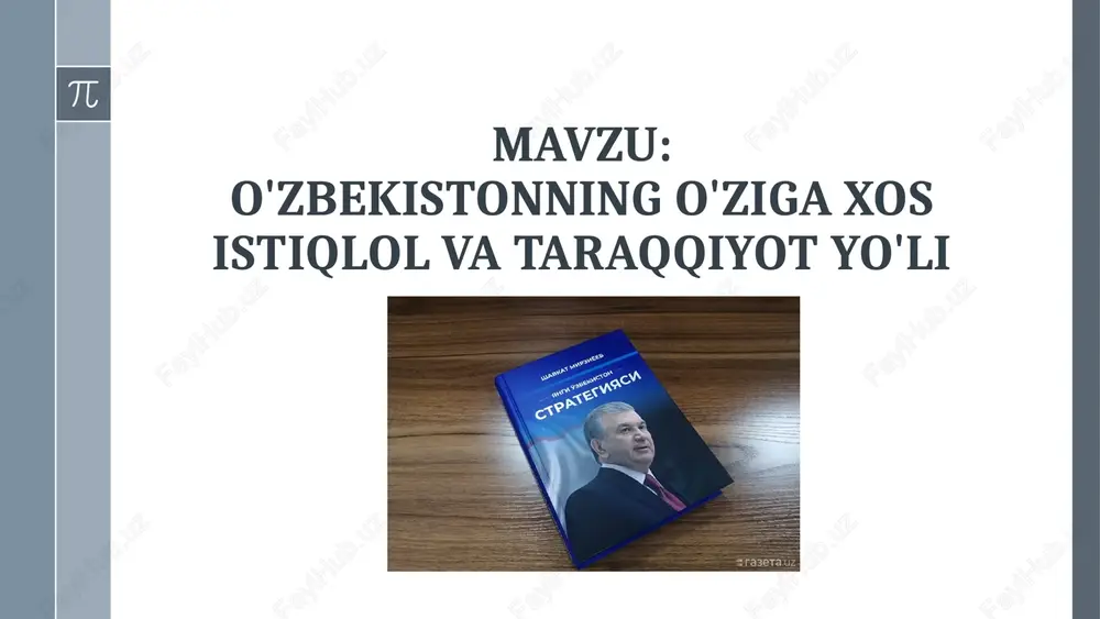 o'zbekistonning o'ziga xos istiqlol va taraqqiyot yo'li — PPTX