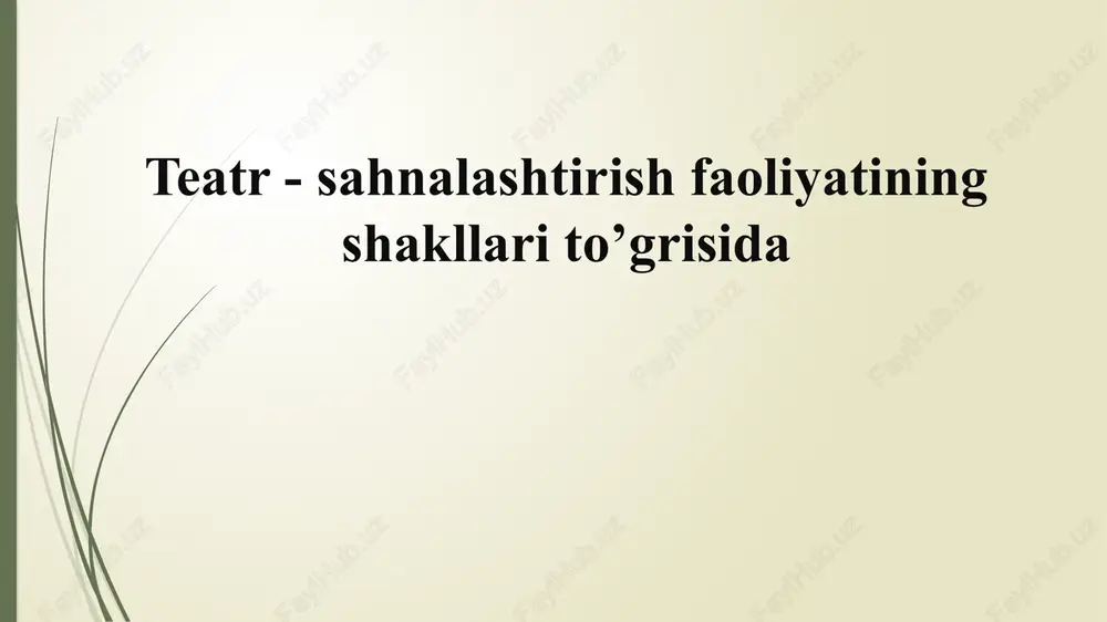 teatr-sahnalashtirish faoliyati — PPTX