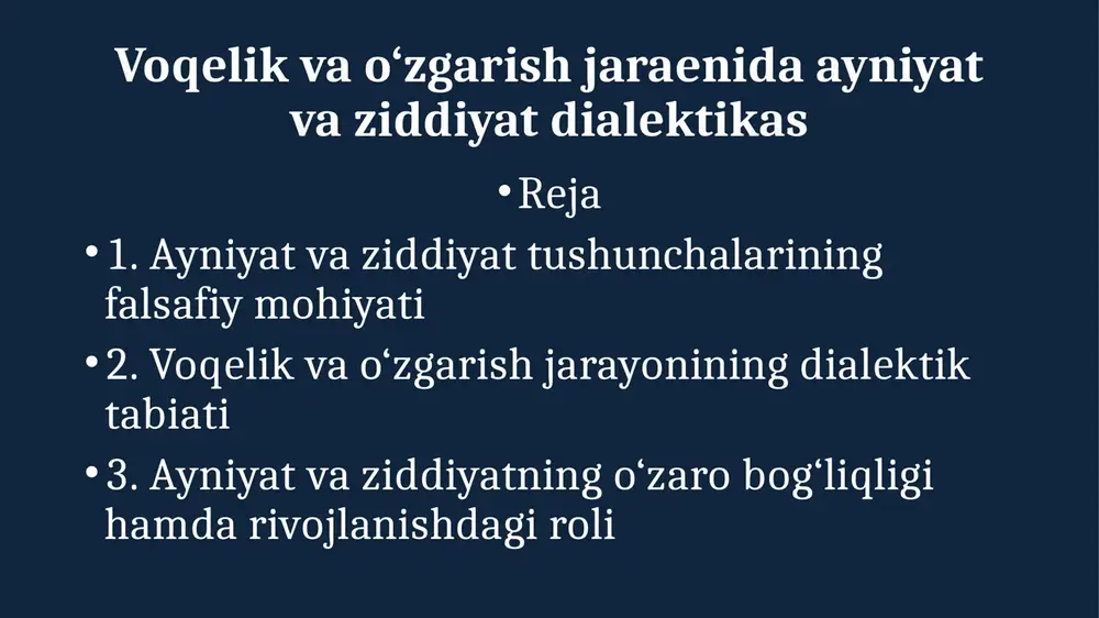 ayniyat va ziddiyat dialektikasi — PPTX