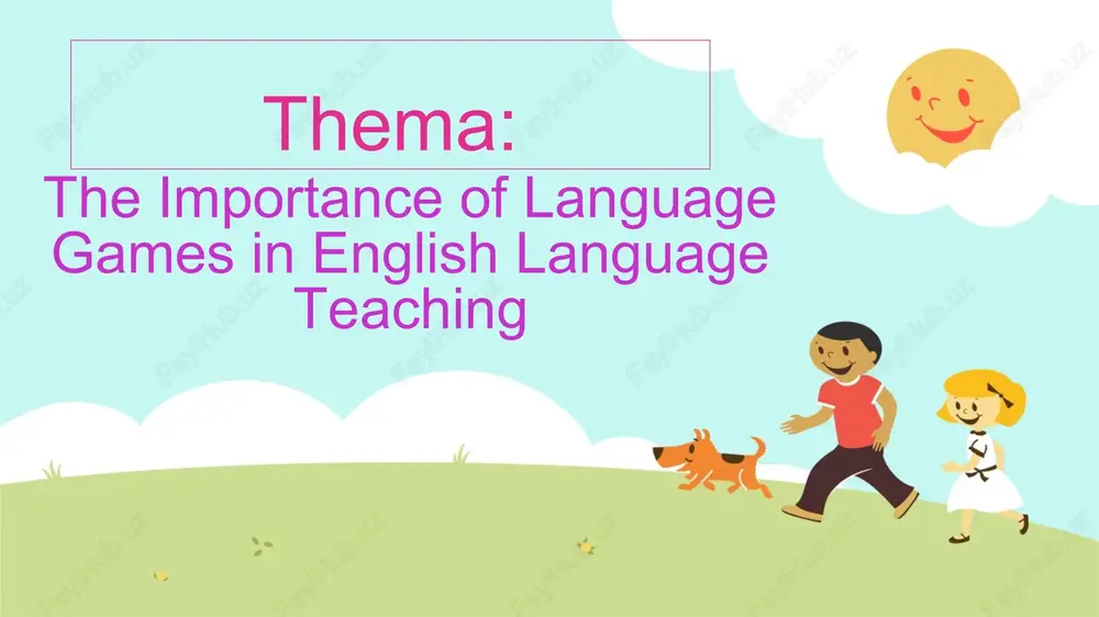 the importance of language games in english language teaching — PPTX